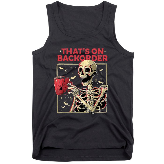 Pharmacy Tech Skeleton ThatS Backorder Funny Halloween Tank Top