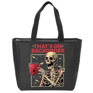 Pharmacy Tech Skeleton ThatS Backorder Funny Halloween Zip Tote Bag