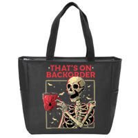 Pharmacy Tech Skeleton ThatS Backorder Funny Halloween Zip Tote Bag