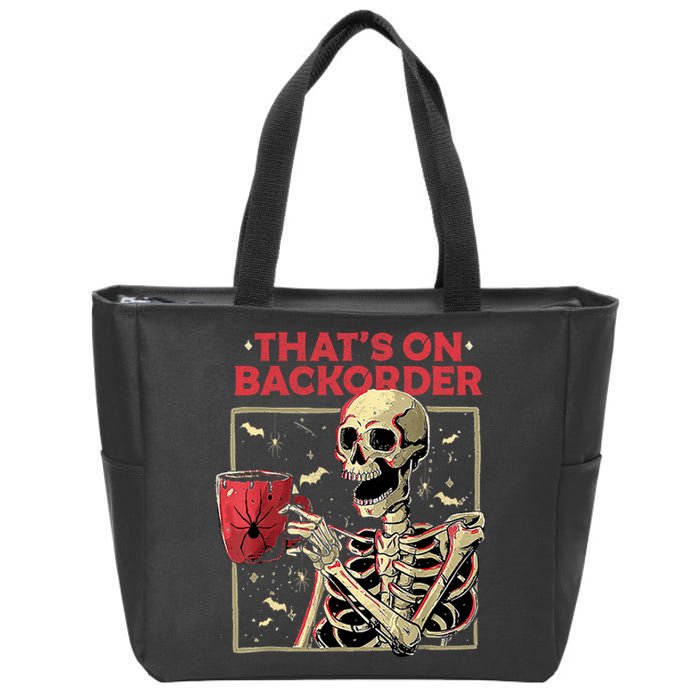 Pharmacy Tech Skeleton ThatS Backorder Funny Halloween Zip Tote Bag