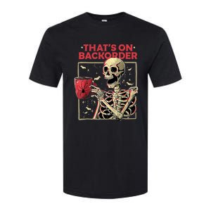 Pharmacy Tech Skeleton ThatS Backorder Funny Halloween Softstyle CVC T-Shirt