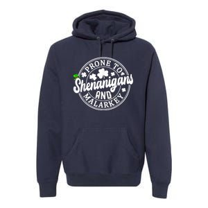 Prone To Shenanigans And Malarkey Shamrock St Patricks Day Premium Hoodie