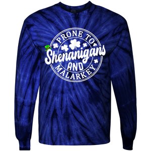 Prone To Shenanigans And Malarkey Shamrock St Patricks Day Tie-Dye Long Sleeve Shirt