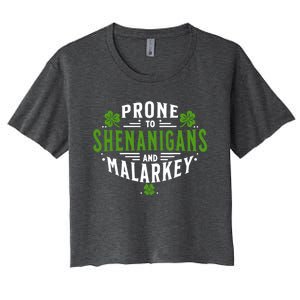 Prone To Shenanigans And Malarkey St Patricks Day Women's Crop Top Tee