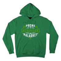 Prone To Shenanigans And Malarkey St Patricks Day Hoodie