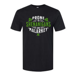 Prone To Shenanigans And Malarkey St Patricks Day Softstyle CVC T-Shirt