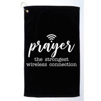 Prayer The Strongest Wireless Connection Golf Towel