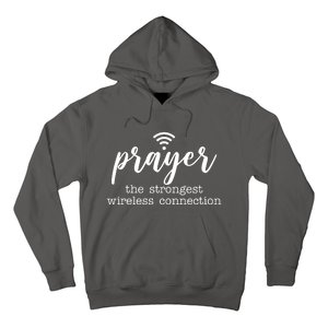 Prayer The Strongest Wireless Connection Hoodie