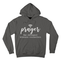 Prayer The Strongest Wireless Connection Hoodie