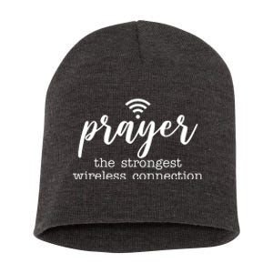 Prayer The Strongest Wireless Connection Short Acrylic Beanie