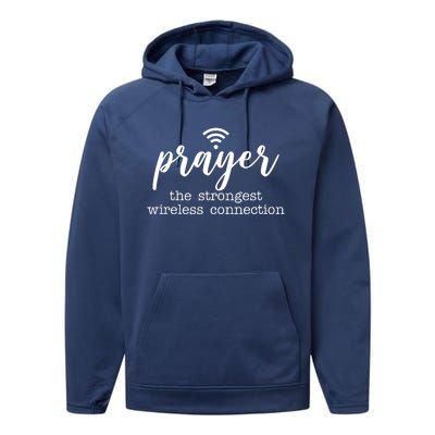 Prayer The Strongest Wireless Connection Performance Fleece Hoodie