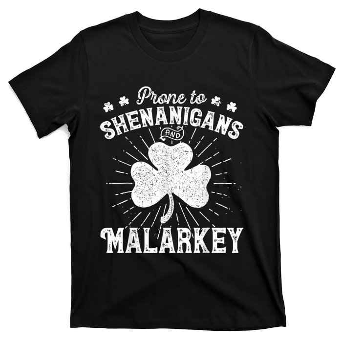 Prone To Shenanigans And Malarkey St Patricks Day  Wo T-Shirt