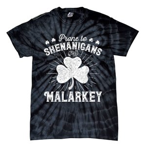 Prone To Shenanigans And Malarkey St Patricks Day  Wo Tie-Dye T-Shirt