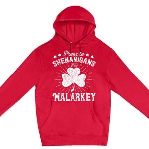 Prone To Shenanigans And Malarkey St Patricks Day  Wo Premium Pullover Hoodie