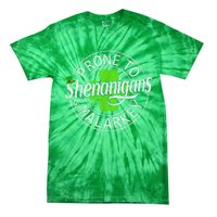 Prone To Shenanigans And Malarkey St Patricks Day Tie-Dye T-Shirt