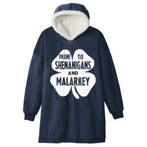 Prone To Shenanigans And Malarkey Happy St Patricks Day Hooded Wearable Blanket