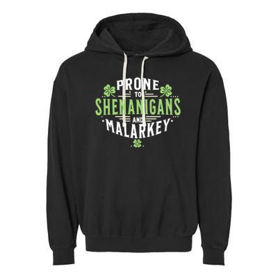 Prone To Shenanigans & Malarkey Fun Clovers St PatrickS Day Garment-Dyed Fleece Hoodie