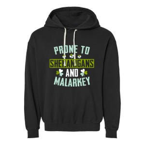 Prone To Shenanigans And Malarkey St Patricks Day Women Garment-Dyed Fleece Hoodie