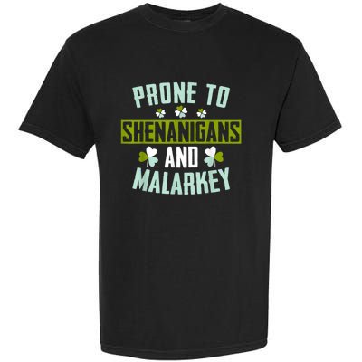 Prone To Shenanigans And Malarkey St Patricks Day Women Garment-Dyed Heavyweight T-Shirt