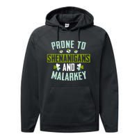 Prone To Shenanigans And Malarkey St Patricks Day Women Performance Fleece Hoodie