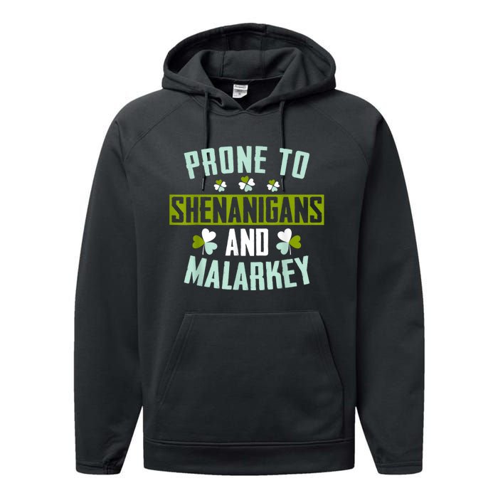 Prone To Shenanigans And Malarkey St Patricks Day Women Performance Fleece Hoodie