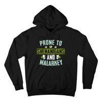 Prone To Shenanigans And Malarkey St Patricks Day Women Hoodie