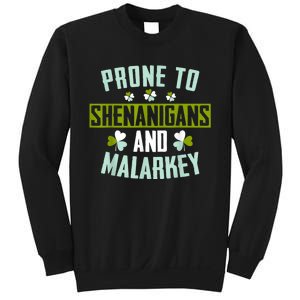 Prone To Shenanigans And Malarkey St Patricks Day Women Sweatshirt