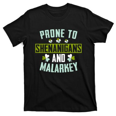 Prone To Shenanigans And Malarkey St Patricks Day Women T-Shirt