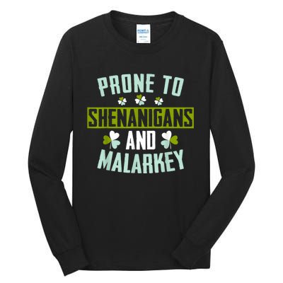 Prone To Shenanigans And Malarkey St Patricks Day Women Tall Long Sleeve T-Shirt