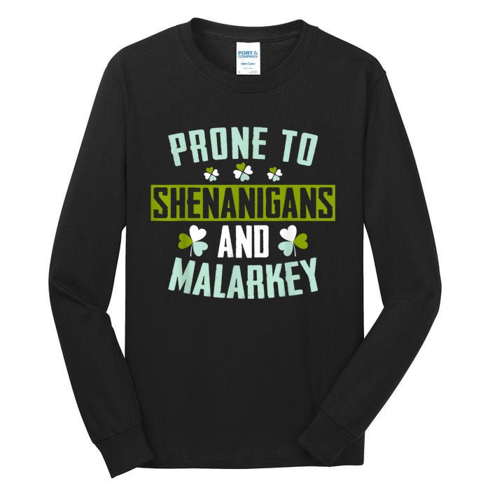 Prone To Shenanigans And Malarkey St Patricks Day Women Tall Long Sleeve T-Shirt