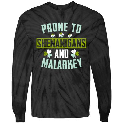 Prone To Shenanigans And Malarkey St Patricks Day Women Tie-Dye Long Sleeve Shirt