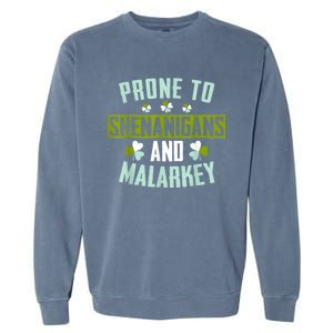 Prone To Shenanigans And Malarkey St Patricks Day Women Garment-Dyed Sweatshirt