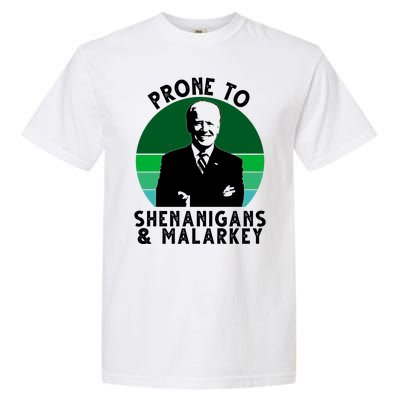 Prone To Shenanigans And Malarkey Funny Joe Biden Garment-Dyed Heavyweight T-Shirt