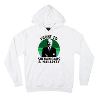 Prone To Shenanigans And Malarkey Funny Joe Biden Hoodie