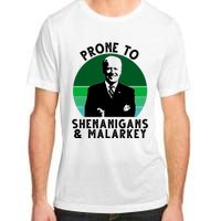 Prone To Shenanigans And Malarkey Funny Joe Biden Adult ChromaSoft Performance T-Shirt