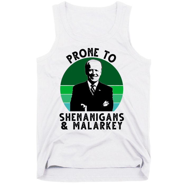 Prone To Shenanigans And Malarkey Funny Joe Biden Tank Top