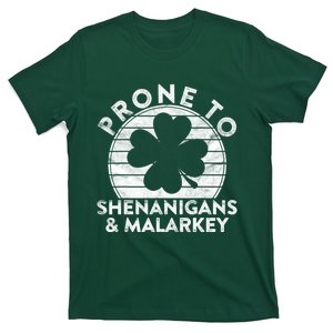 Prone To Shenanigans And Malarkey, St Patricks Day T-Shirt