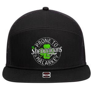 Prone To Shenanigans And Malarkey St Patricks Day 7 Panel Mesh Trucker Snapback Hat