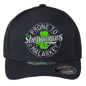 Prone To Shenanigans And Malarkey St Patricks Day Flexfit Unipanel Trucker Cap