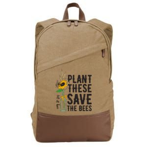 Plant These Save The Bees Save Our Planet Environtalists Funny Gift Cotton Canvas Backpack