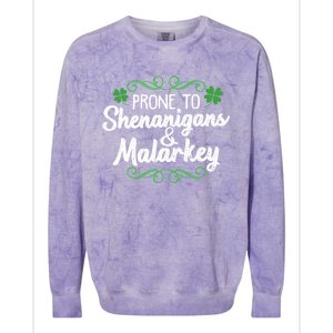 Prone To Shenanigans And Malarkey St Patricks Day Saying Meaningful Gift Colorblast Crewneck Sweatshirt