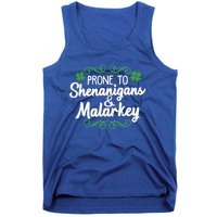 Prone To Shenanigans And Malarkey St Patricks Day Saying Meaningful Gift Tank Top