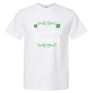 Prone To Shenanigans And Malarkey St Patricks Day Saying Meaningful Gift Garment-Dyed Heavyweight T-Shirt