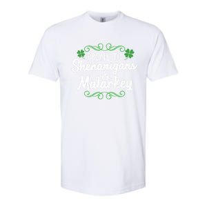 Prone To Shenanigans And Malarkey St Patricks Day Saying Meaningful Gift Softstyle CVC T-Shirt