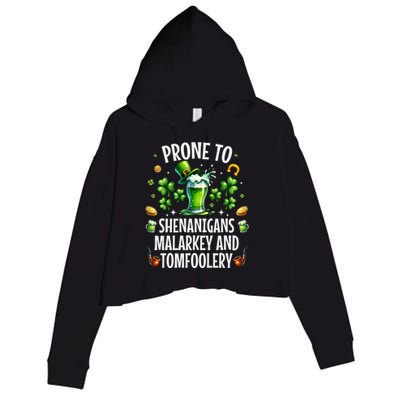 Prone To Shenanigans Malarkey & Tomfoolery St Patricks Crop Fleece Hoodie