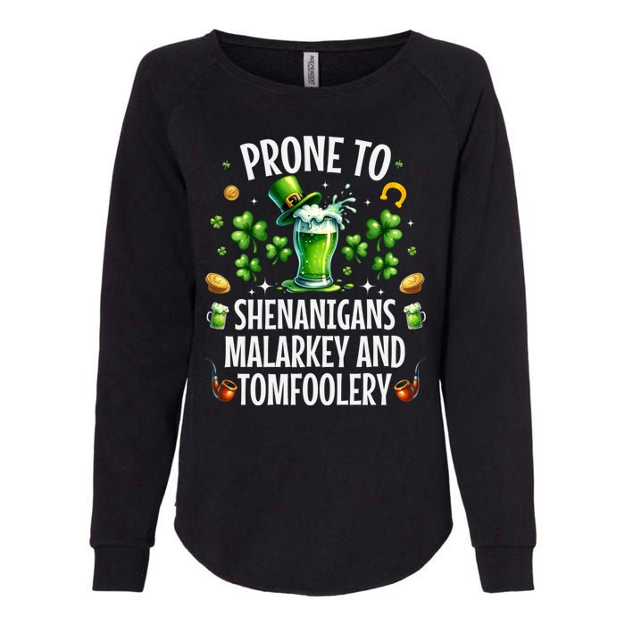 Prone To Shenanigans Malarkey & Tomfoolery St Patricks Womens California Wash Sweatshirt