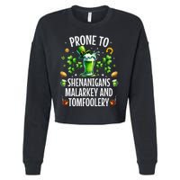 Prone To Shenanigans Malarkey & Tomfoolery St Patricks Cropped Pullover Crew