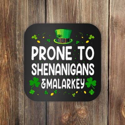 Prone To Shenanigans And Malarkey Funny St Patricks Day 2024 Coaster