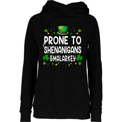 Prone To Shenanigans And Malarkey Funny St Patricks Day 2024 Womens Funnel Neck Pullover Hood