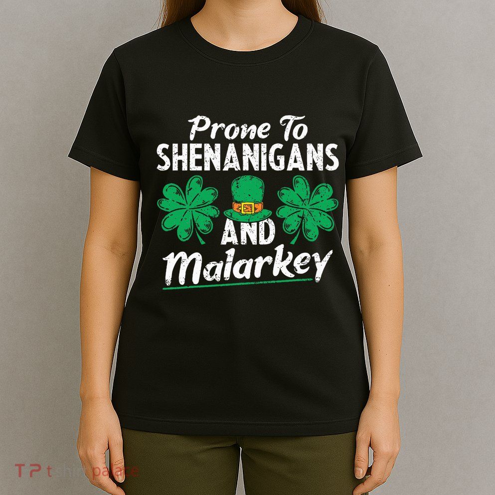 Prone To Shenanigans And Malarkey Clovers Shamrock Vintage T-Shirt